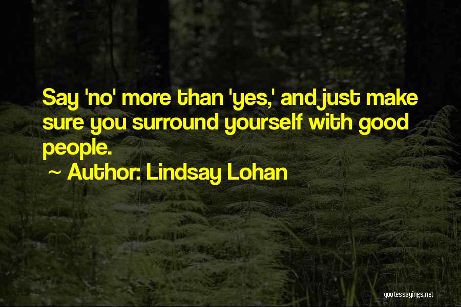 Yes And No Quotes By Lindsay Lohan