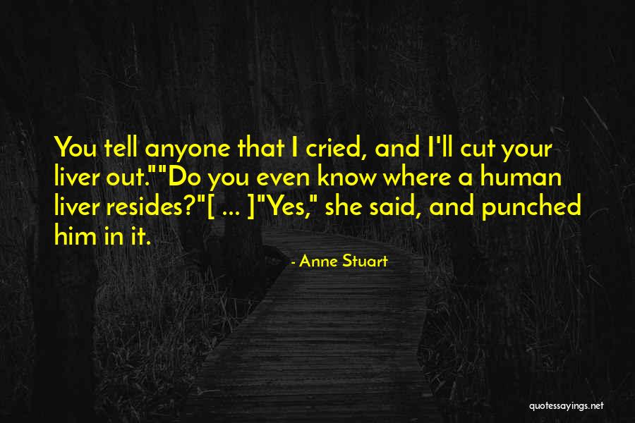 Yes And Quotes By Anne Stuart Yes And Quotes By Anne Stuart