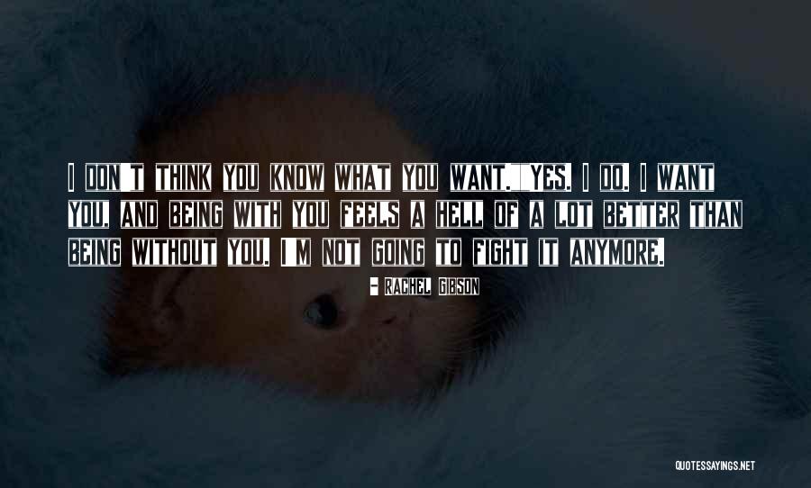 Yes And Quotes By Rachel Gibson Yes And Quotes By Rachel Gibson