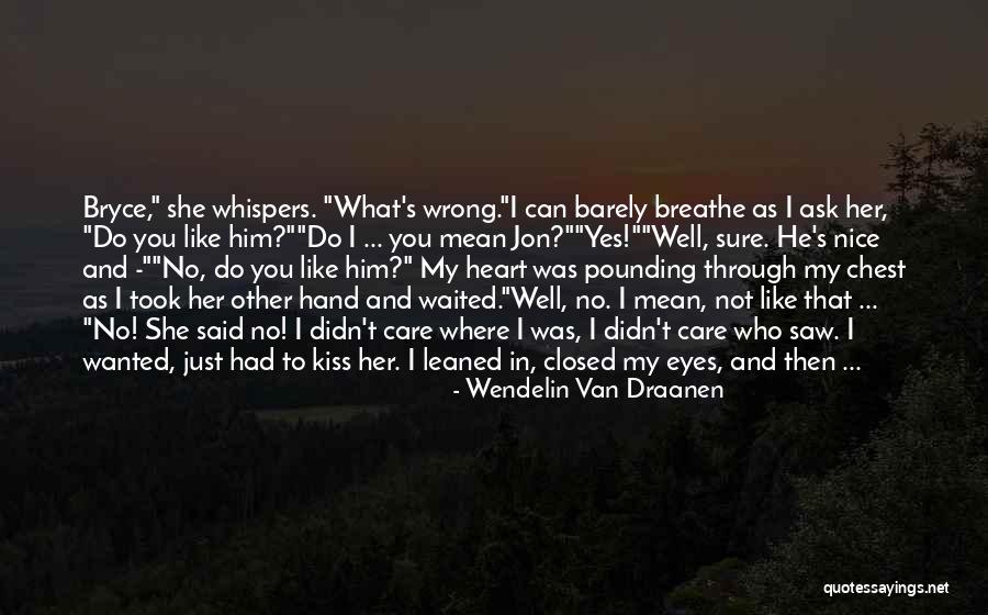 Yes And Quotes By Wendelin Van Draanen Yes And Quotes By Wendelin Van Draanen