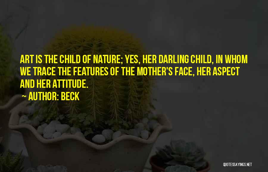 Yes Attitude Quotes By Beck