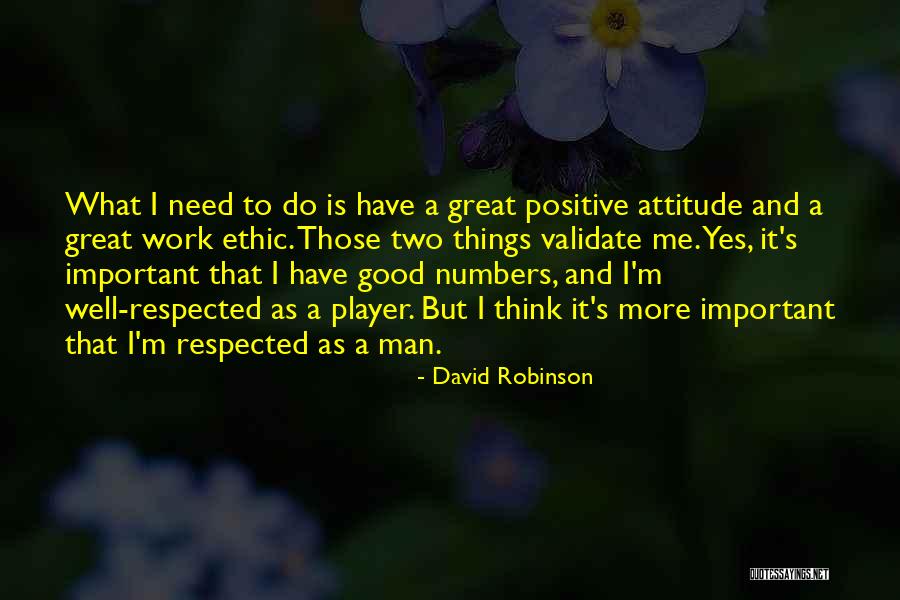 Yes Attitude Quotes By David Robinson