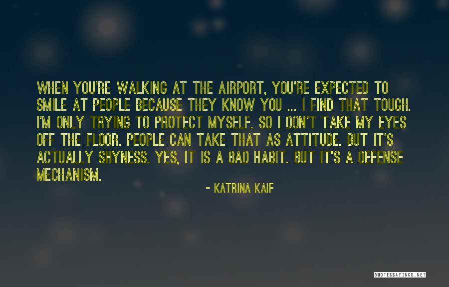 Yes Attitude Quotes By Katrina Kaif Yes Attitude Quotes By Katrina Kaif