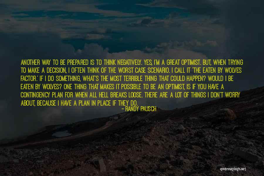 Yes Attitude Quotes By Randy Pausch Yes Attitude Quotes By Randy Pausch