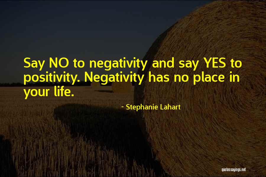 Yes Attitude Quotes By Stephanie Lahart Yes Attitude Quotes By Stephanie Lahart