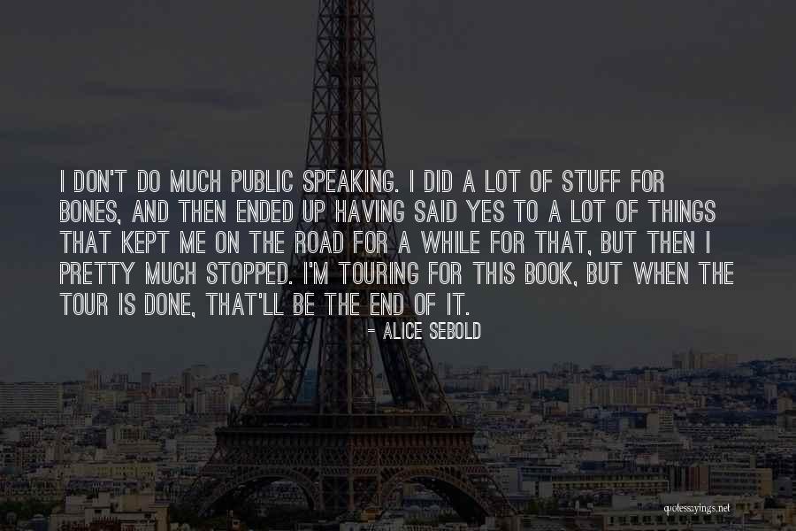 Yes Book Quotes By Alice Sebold Yes Book Quotes By Alice Sebold