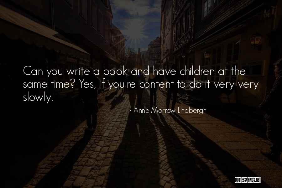 Yes Book Quotes By Anne Morrow Lindbergh Yes Book Quotes By Anne Morrow Lindbergh