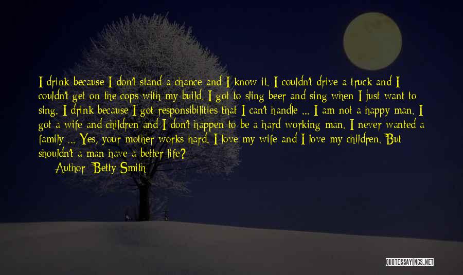 Yes I Am Happy Quotes By Betty Smith Yes I Am Happy Quotes By Betty Smith