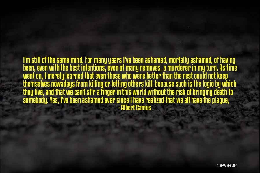 Yes I Am The Best Quotes By Albert Camus Yes I Am The Best Quotes By Albert Camus