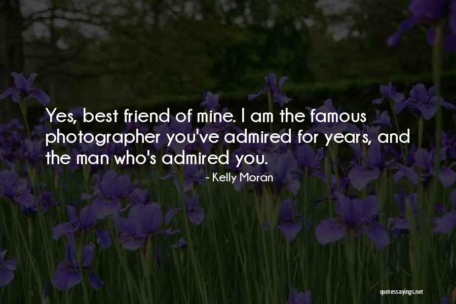 Yes I Am The Best Quotes By Kelly Moran