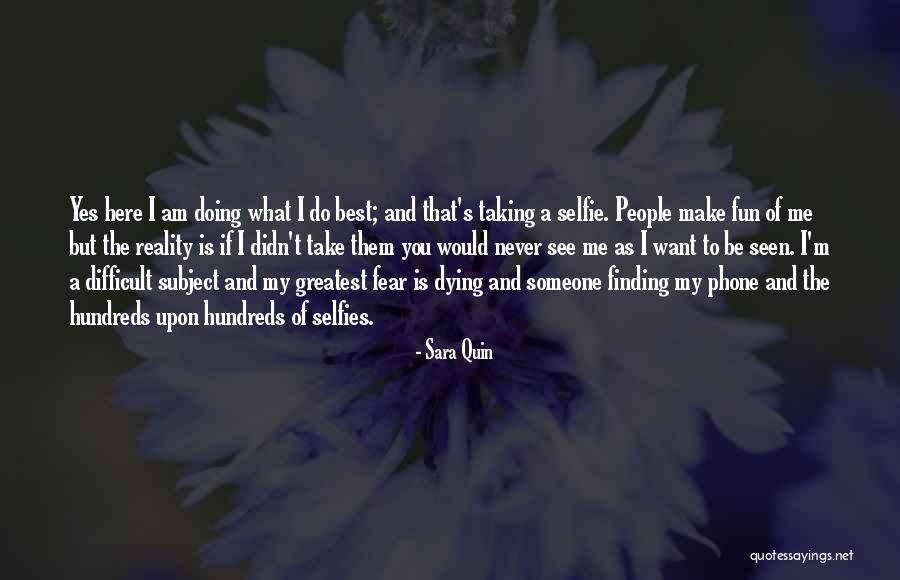 Yes I Am The Best Quotes By Sara Quin