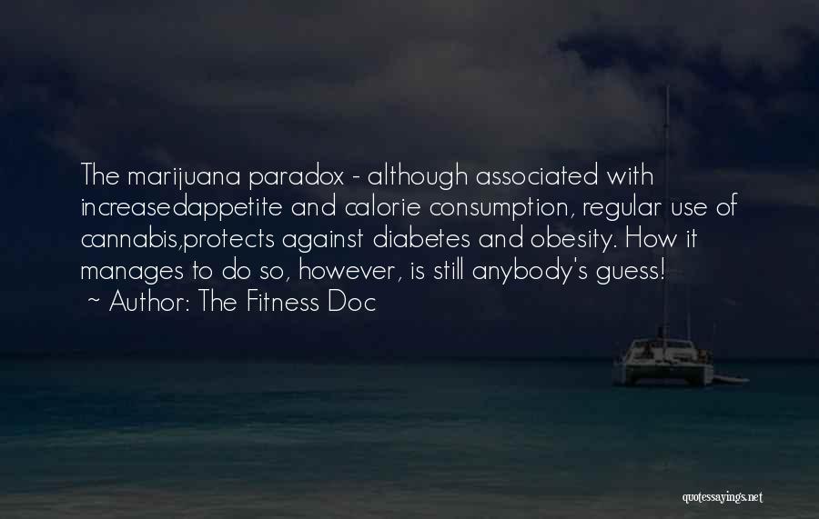 Yes I Smoke Weed Quotes By The Fitness Doc