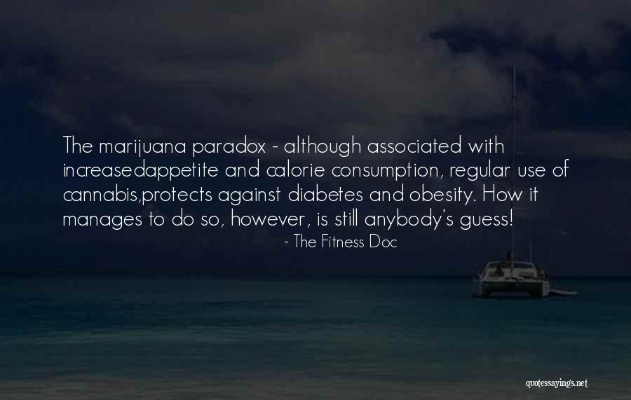 Yes I Smoke Weed Quotes By The Fitness Doc