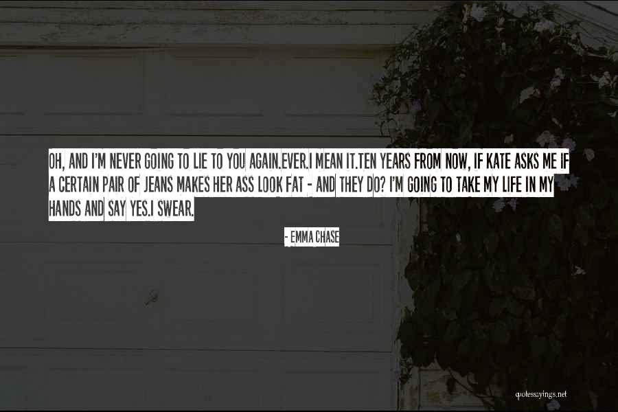 Yes I Swear Quotes By Emma Chase Yes I Swear Quotes By Emma Chase