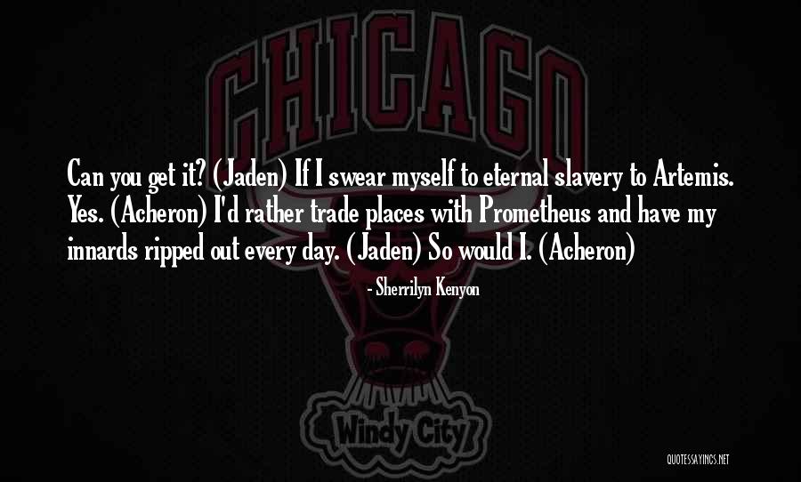 Yes I Swear Quotes By Sherrilyn Kenyon Yes I Swear Quotes By Sherrilyn Kenyon