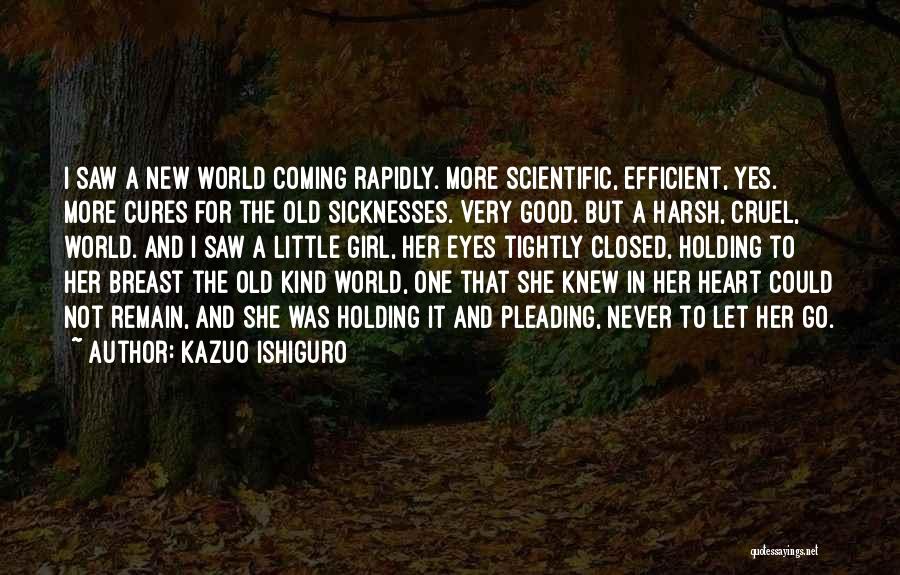 Yes I'm A Girl Quotes By Kazuo Ishiguro