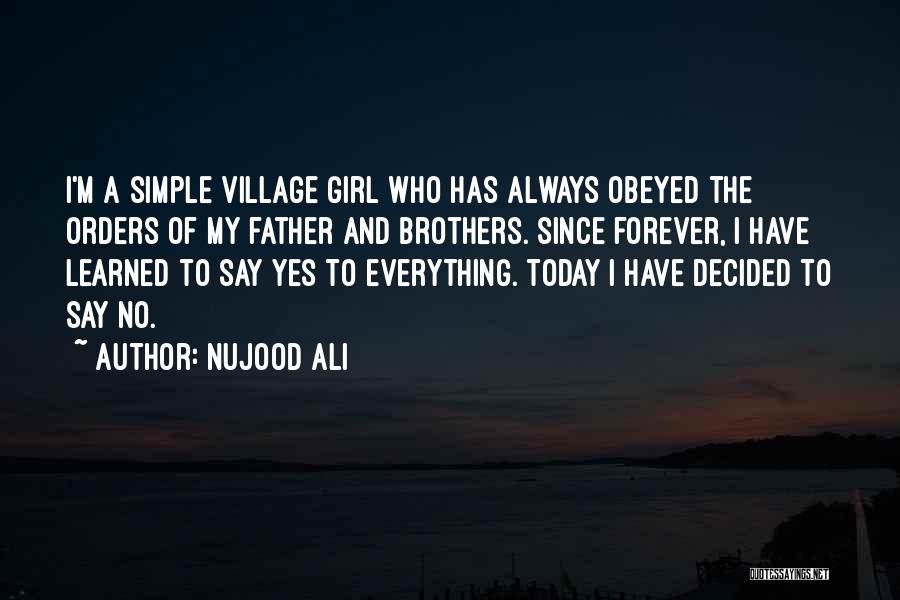 Yes I'm A Girl Quotes By Nujood Ali