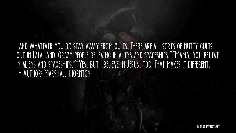 Yes I'm Crazy Quotes By Marshall Thornton