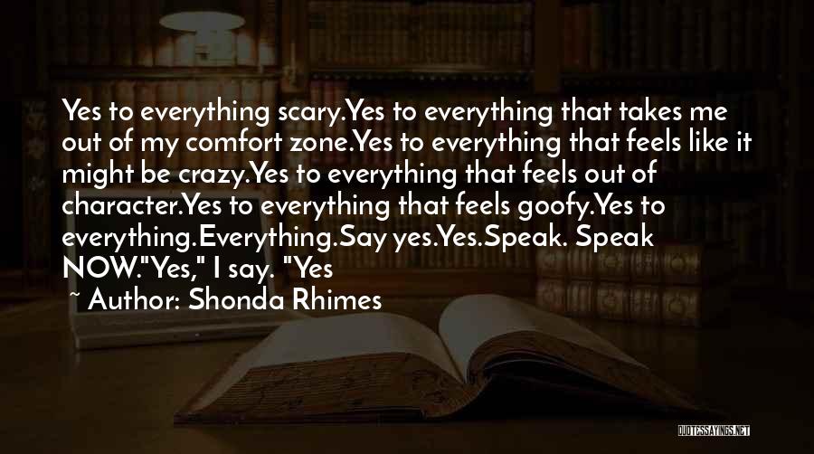 Yes I'm Crazy Quotes By Shonda Rhimes