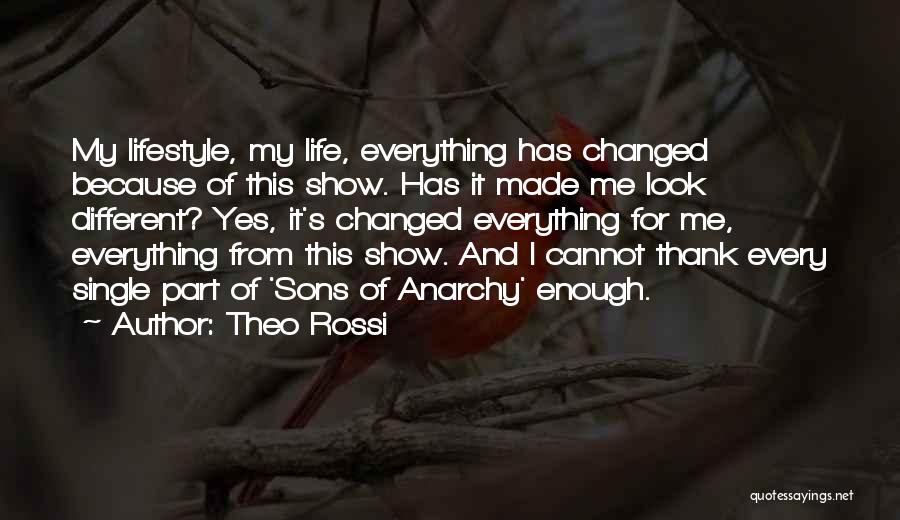 Yes I'm Single Quotes By Theo Rossi