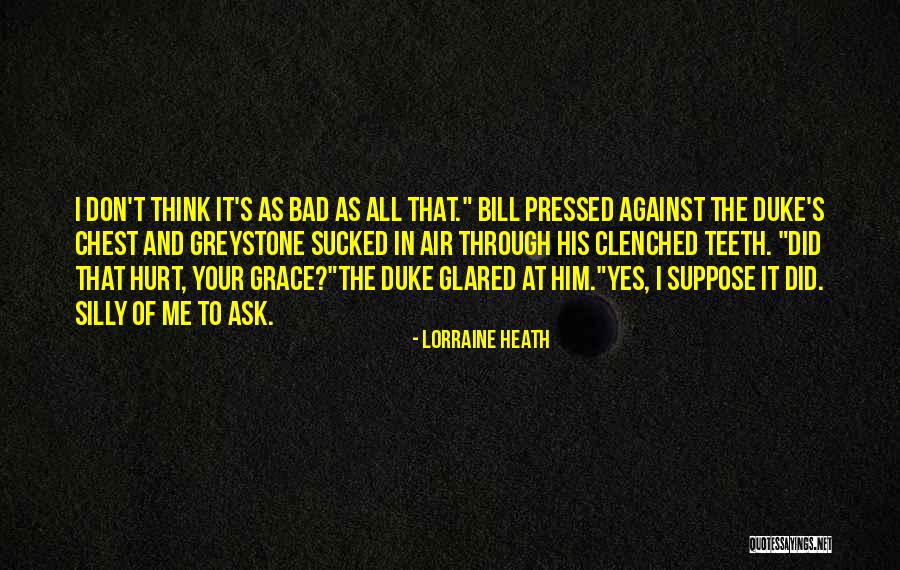 Yes It's Me Quotes By Lorraine Heath Yes It's Me Quotes By Lorraine Heath