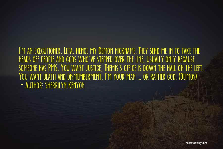 Yes Man Nickname Quotes By Sherrilyn Kenyon