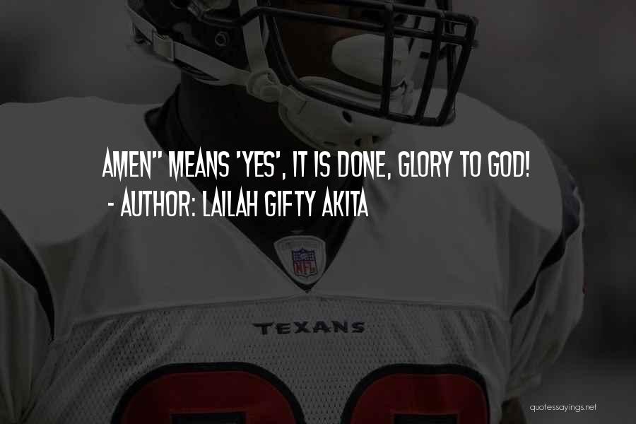 Yes Means Yes Quotes By Lailah Gifty Akita