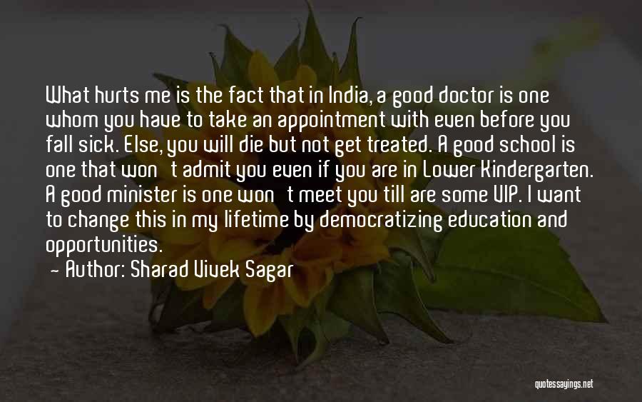 Yes Minister Education Quotes By Sharad Vivek Sagar