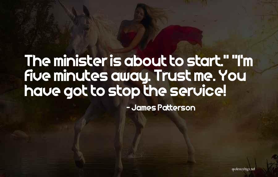 Yes Minister Minutes Quotes By James Patterson Yes Minister Minutes Quotes By James Patterson