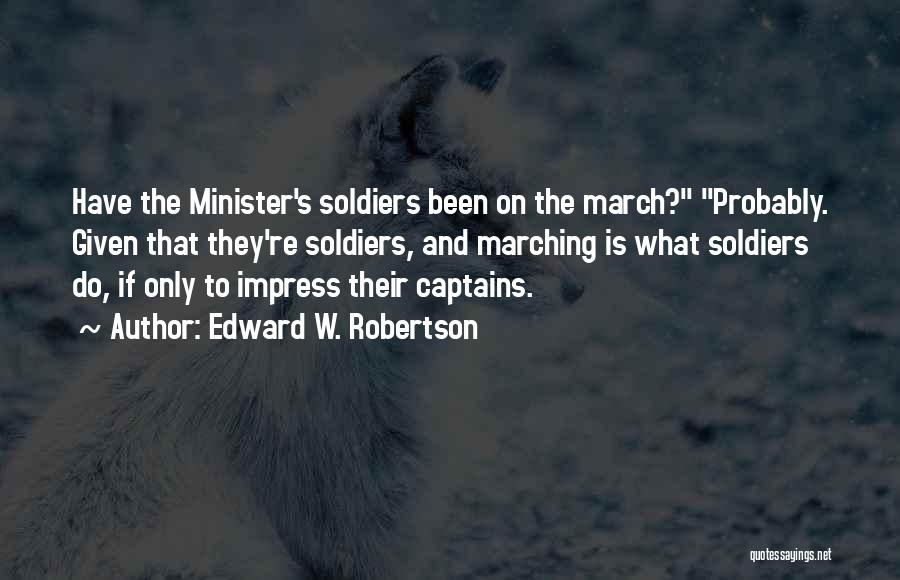 Yes Minister Quotes By Edward W. Robertson