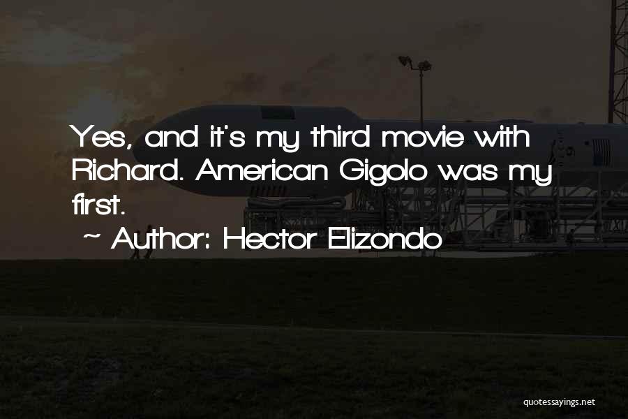 Yes Movie Quotes By Hector Elizondo