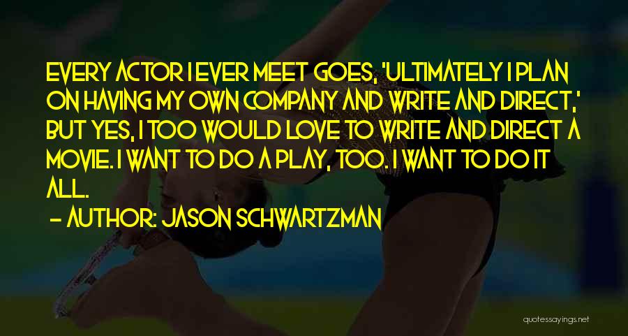 Yes Movie Quotes By Jason Schwartzman