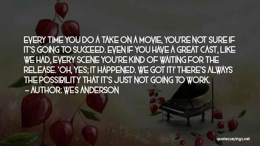 Yes Movie Quotes By Wes Anderson