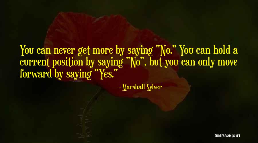 Yes No Quotes By Marshall Sylver