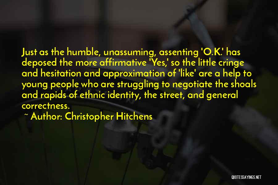 Yes O Quotes By Christopher Hitchens