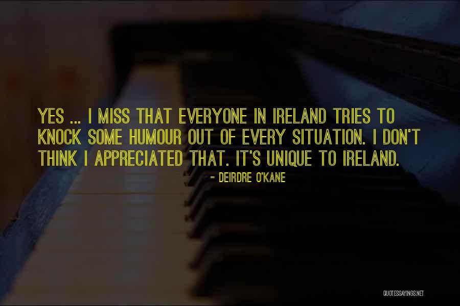 Yes O Quotes By Deirdre O'Kane Yes O Quotes By Deirdre O'Kane