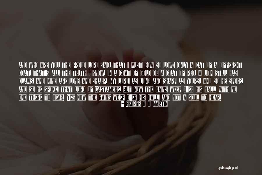 Yes O Quotes By George R R Martin Yes O Quotes By George R R Martin