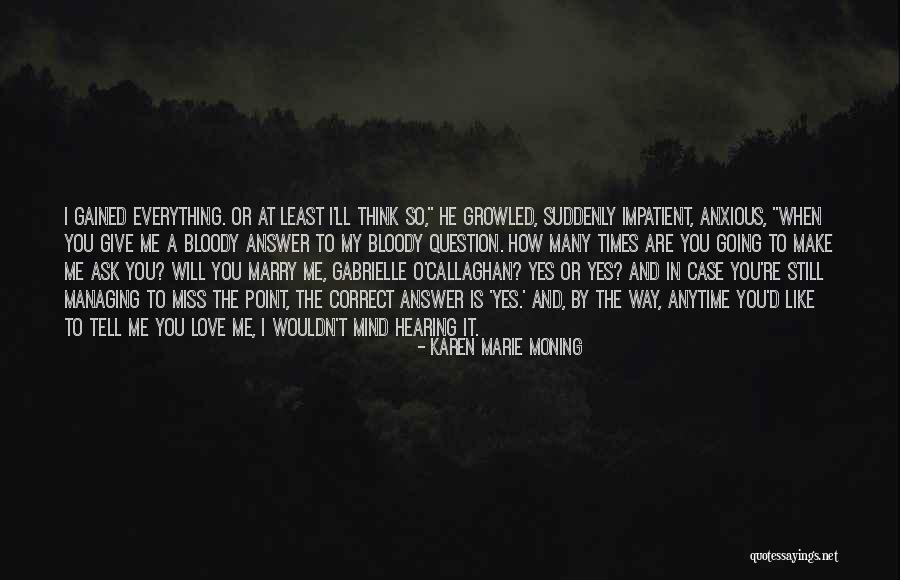 Yes O Quotes By Karen Marie Moning Yes O Quotes By Karen Marie Moning