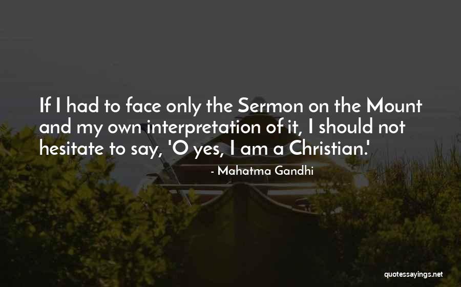 Yes O Quotes By Mahatma Gandhi Yes O Quotes By Mahatma Gandhi