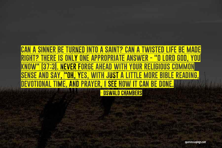 Yes O Quotes By Oswald Chambers Yes O Quotes By Oswald Chambers