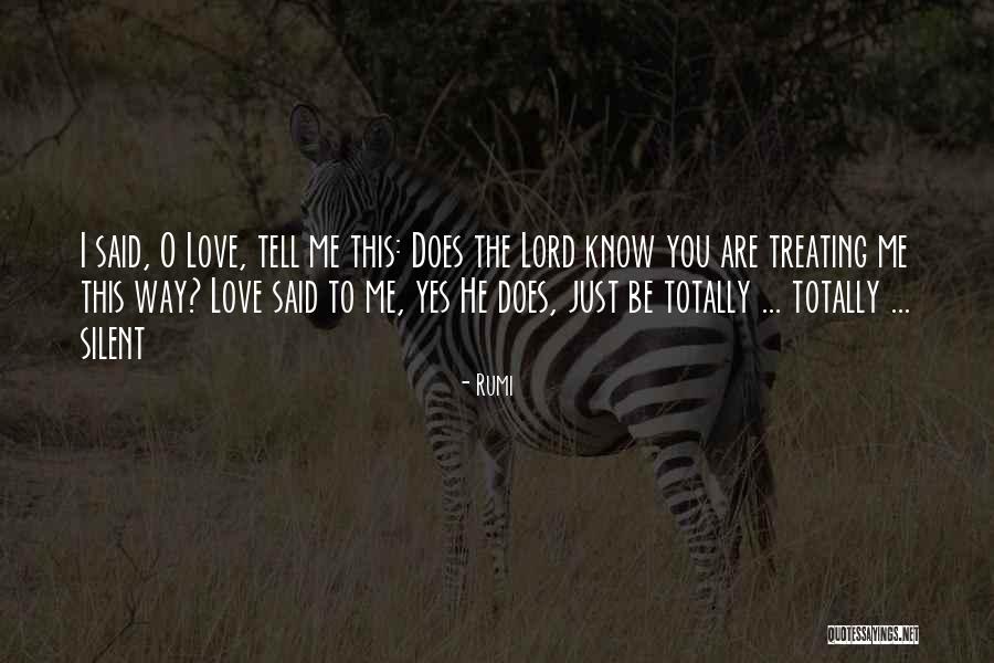 Yes O Quotes By Rumi Yes O Quotes By Rumi