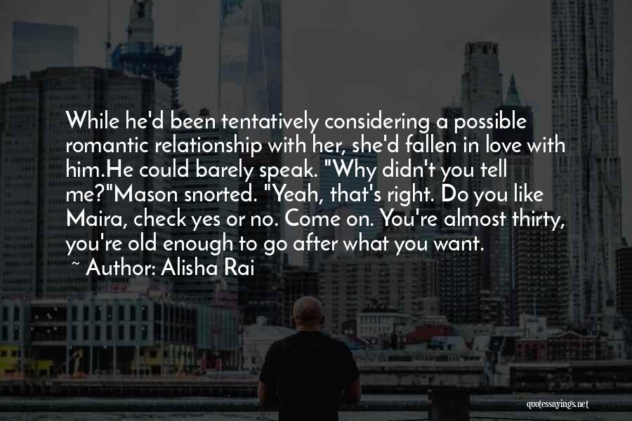 Yes Or No Love Quotes By Alisha Rai