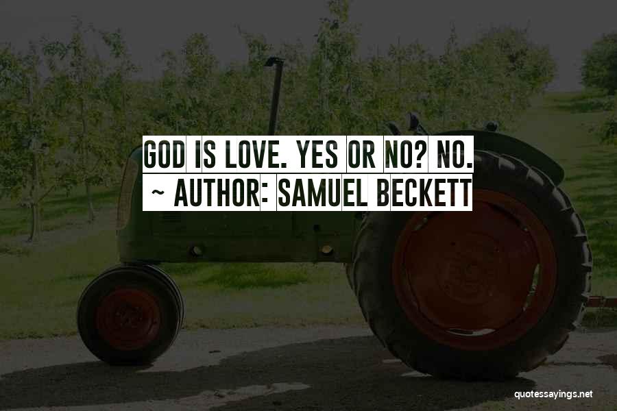 Yes Or No Love Quotes By Samuel Beckett