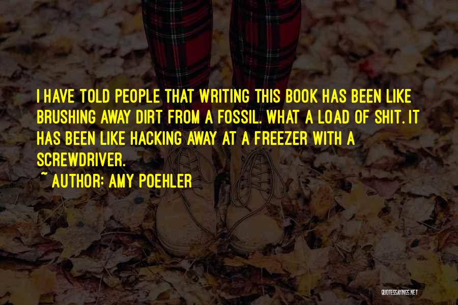 Yes Please Amy Poehler Book Quotes By Amy Poehler