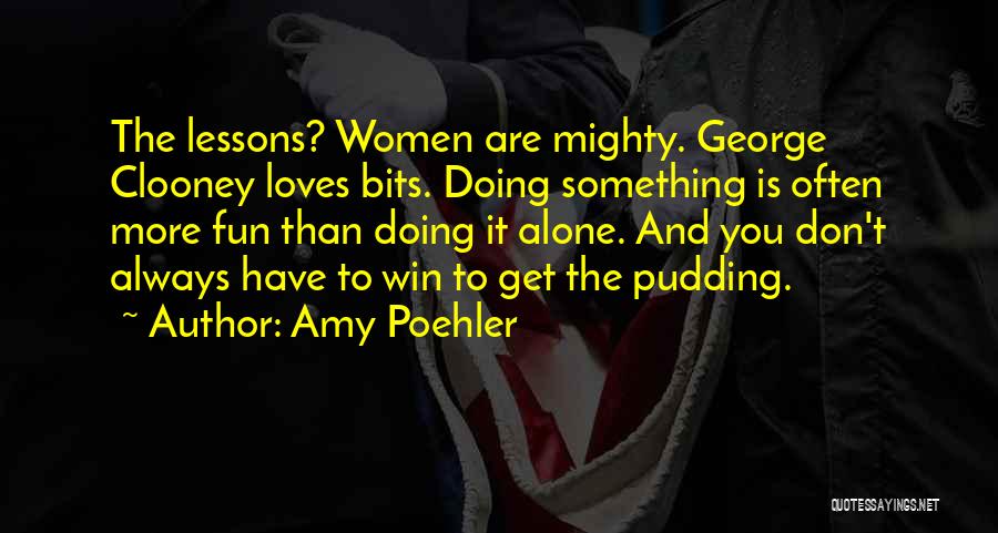 Yes Please Poehler Quotes By Amy Poehler