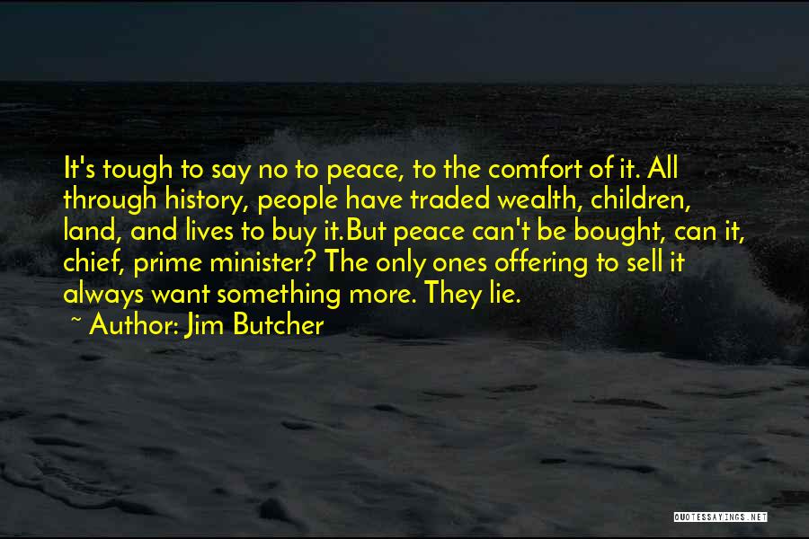 Yes Prime Minister Quotes By Jim Butcher