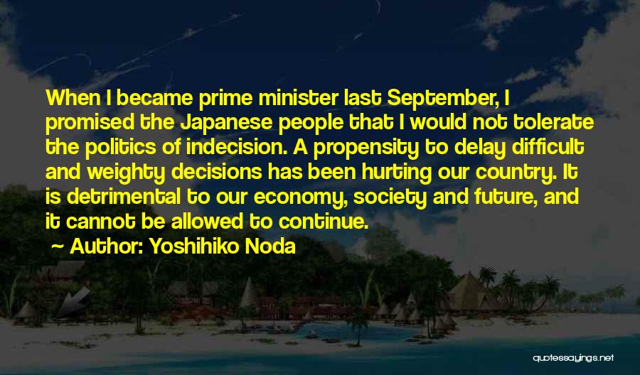Yes Prime Minister Quotes By Yoshihiko Noda