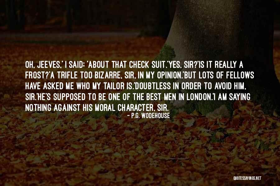Yes The Best Quotes By P.G. Wodehouse Yes The Best Quotes By P.G. Wodehouse