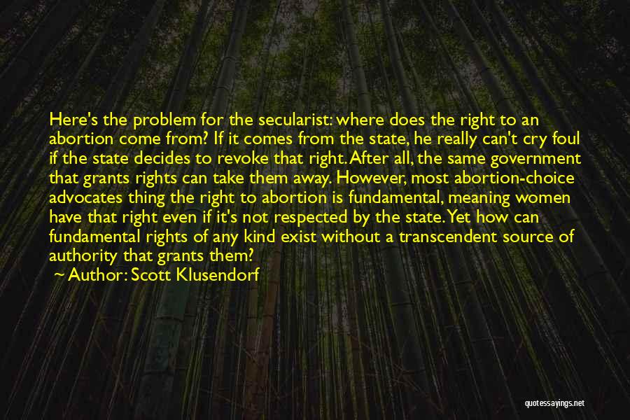 Yes To Abortion Quotes By Scott Klusendorf