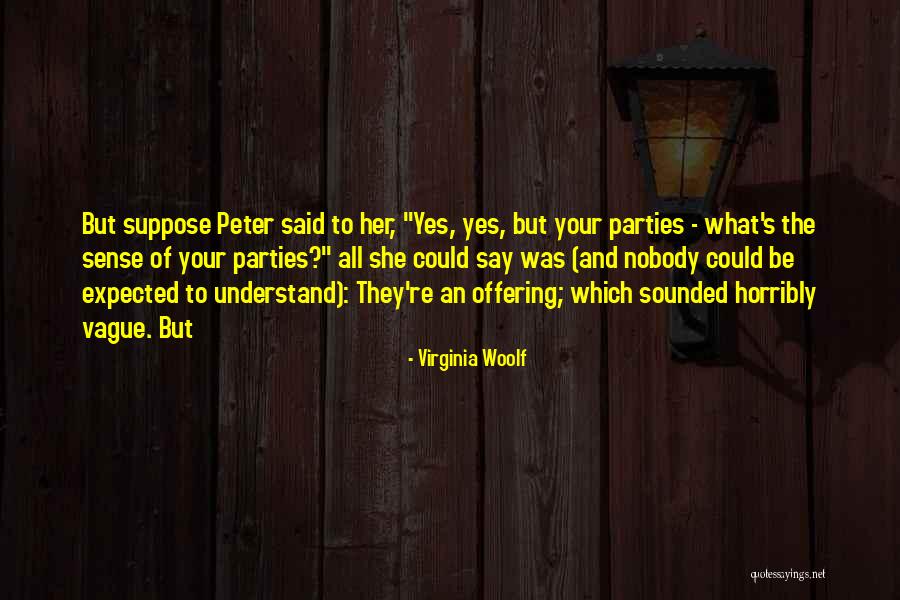 Yes To All Quotes By Virginia Woolf Yes To All Quotes By Virginia Woolf